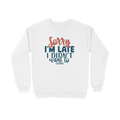 Sorry I am Late | Sweatshirt - FairyBellsKart