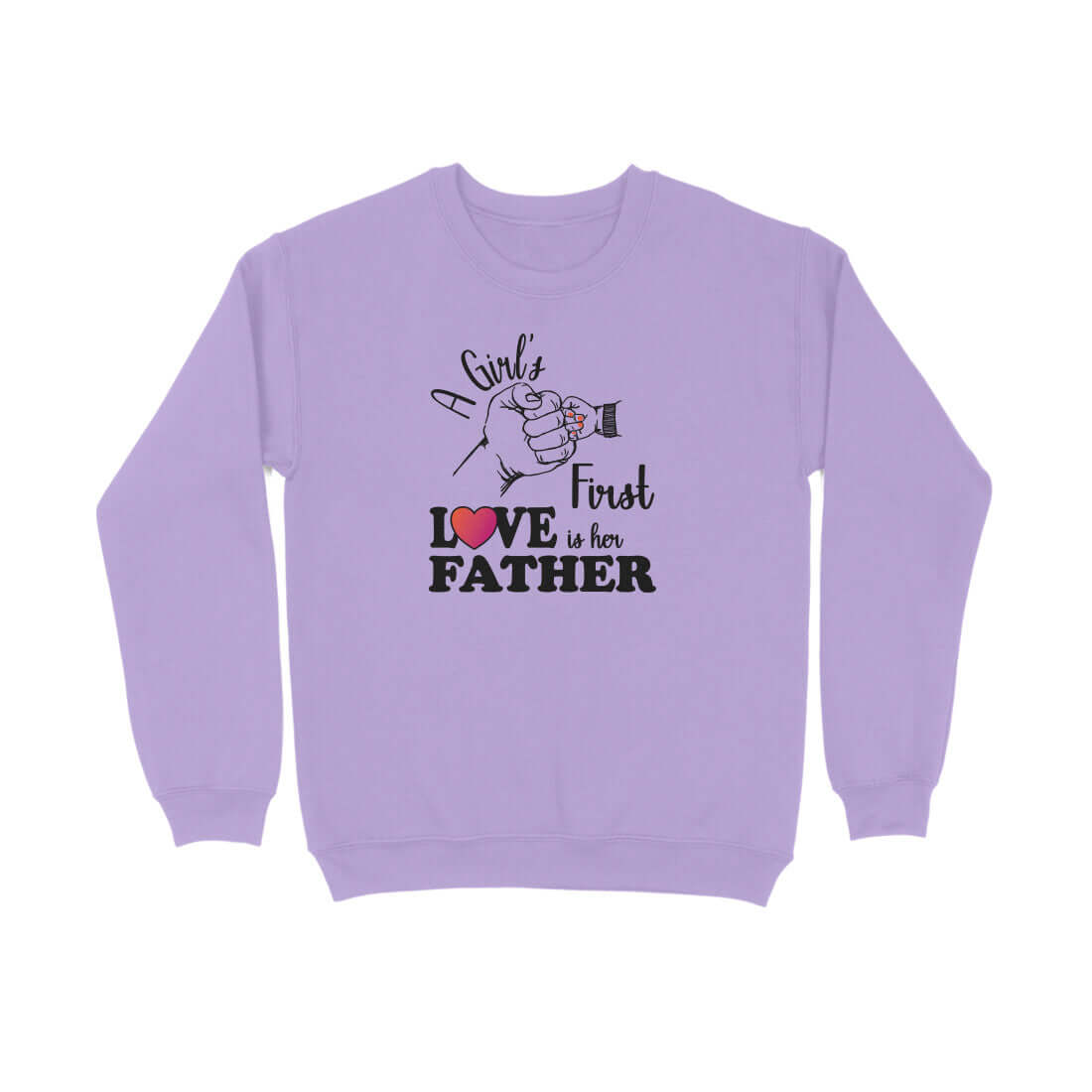 A Girl's First True Love is her Father | Black | Sweatshirt - FairyBellsKart