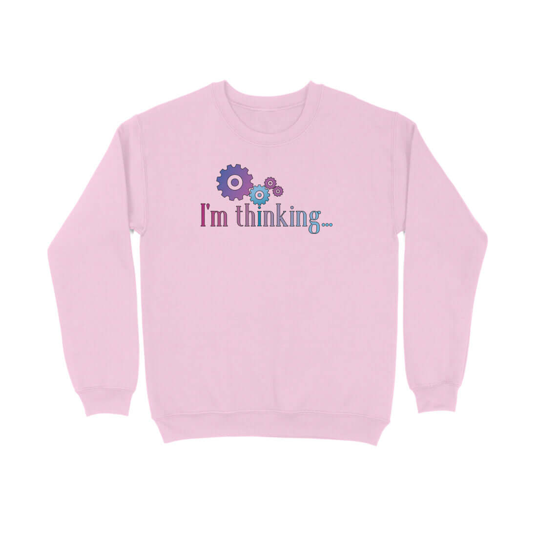 I'm Thinking | Sweatshirt - FairyBellsKart