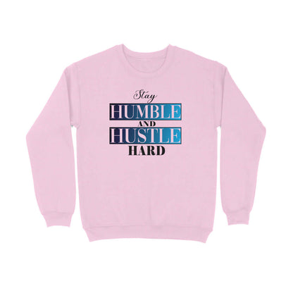 Stay Humble and Hustle Hard | Blue | Sweatshirt - FairyBellsKart