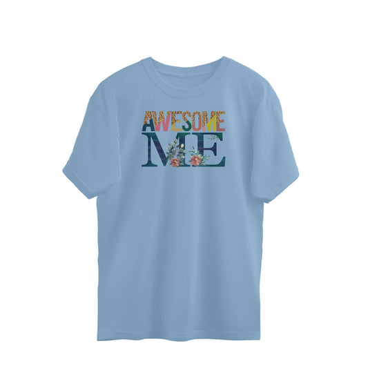 Awesome Me | Oversized T-Shirt | FairyBellsKart | Rs. 799.00