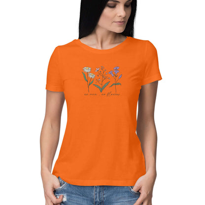 No Rain No Flower | Women's T-Shirt at FairyBellsKart