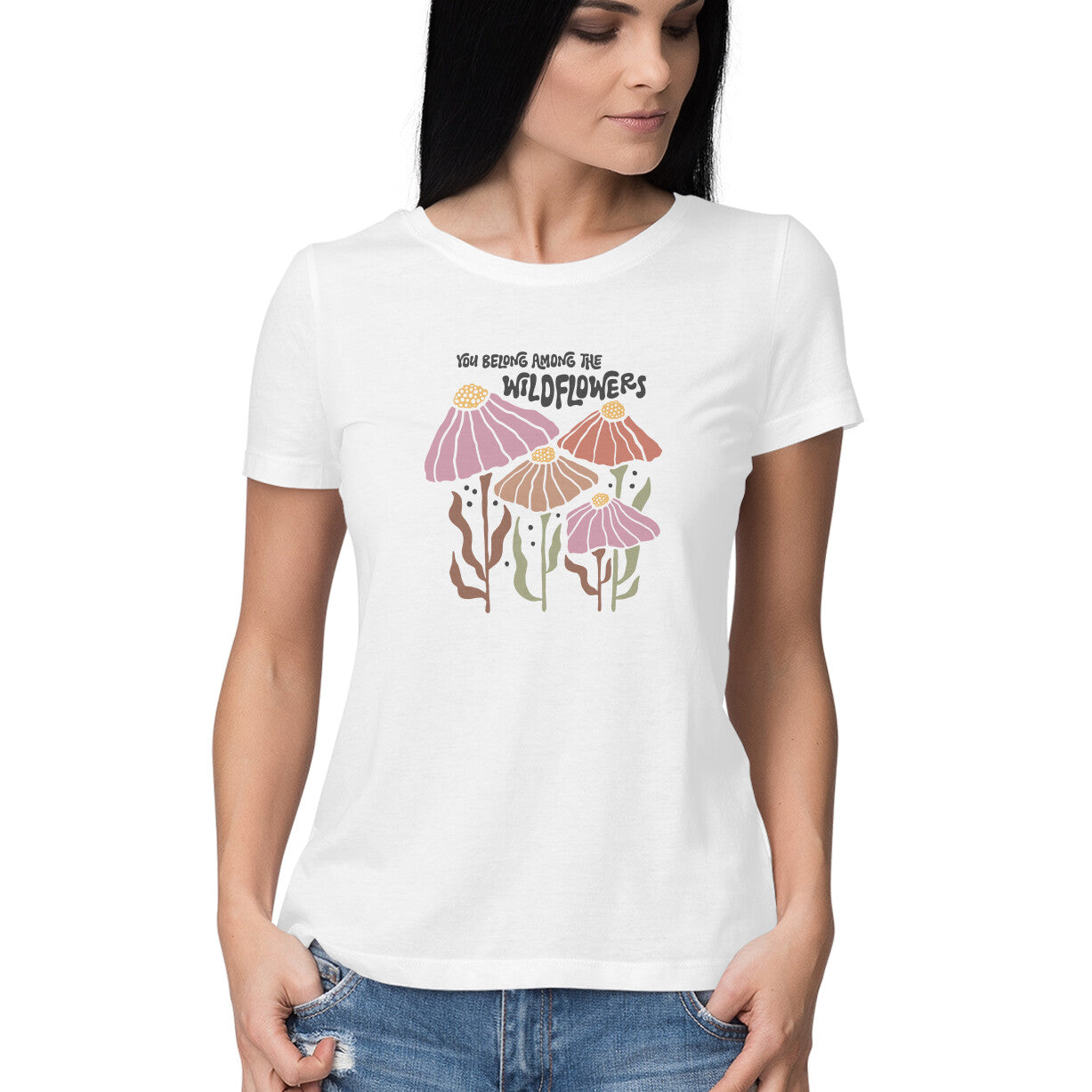 You Belong Among The Wild Flowers | Boho 005 | Women's T-Shirt - FairyBellsKart