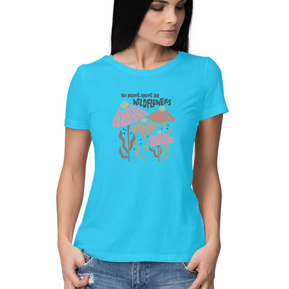 You Belong Among The Wild Flowers | Boho 005 | Women's T-Shirt - FairyBellsKart