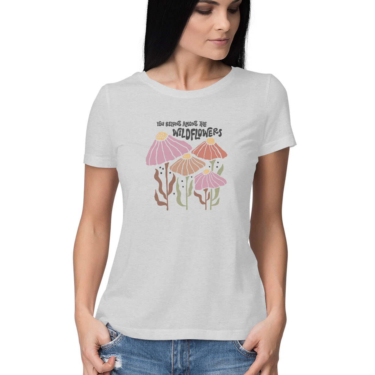 You Belong Among The Wild Flowers | Boho 005 | Women's T-Shirt - FairyBellsKart