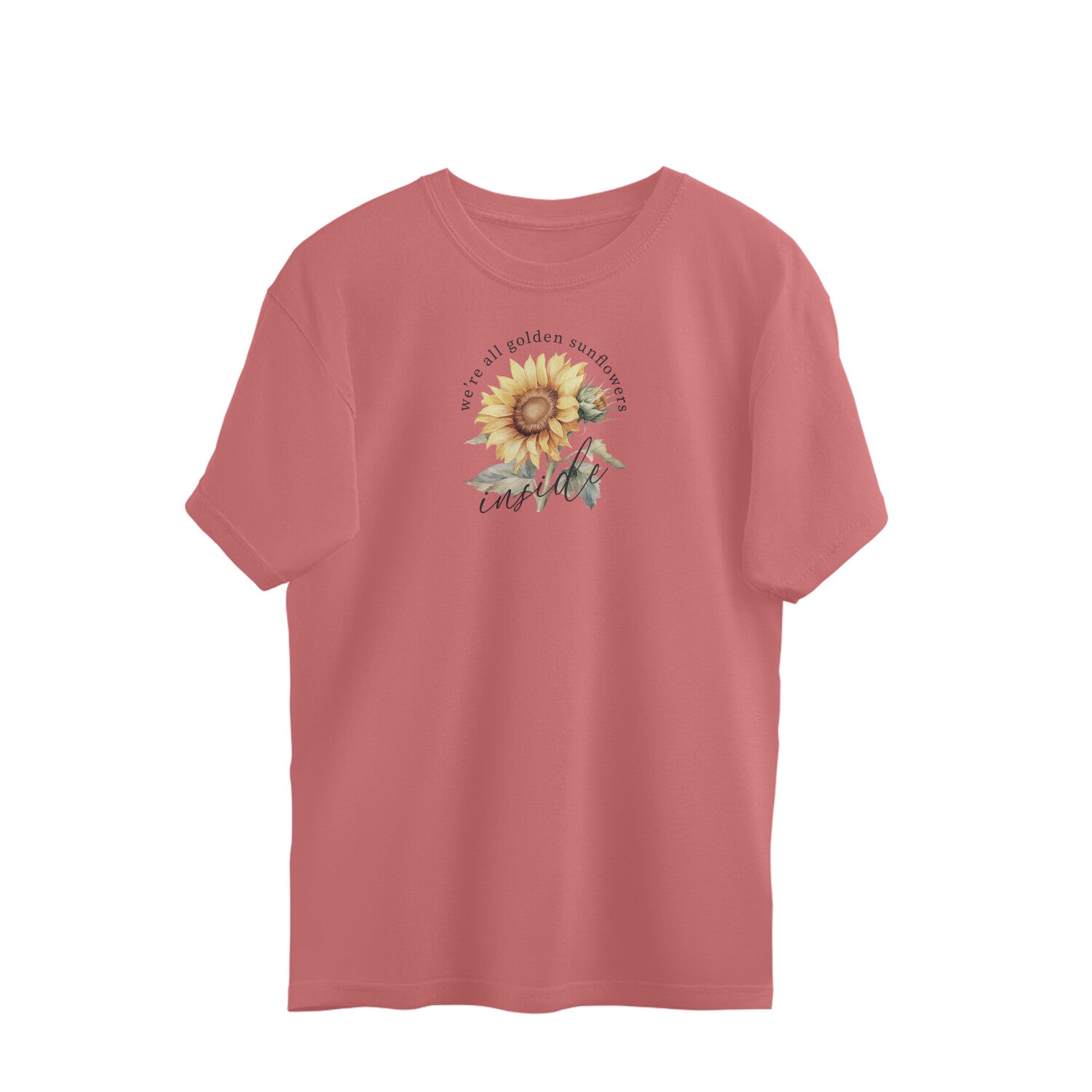 We're All Golden Sunflowers Inside | Vintage Flower 001 | Oversized T-Shirt - FairyBellsKart