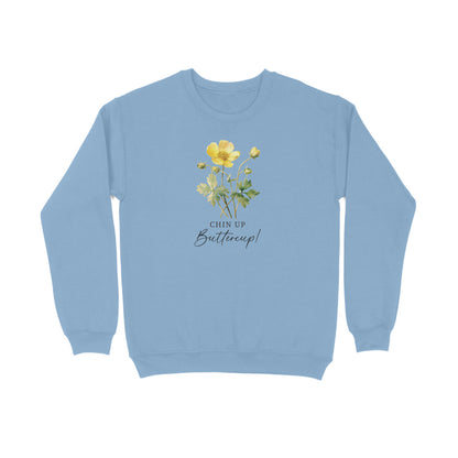 Chin Up Buttercup | Vintage Flower 004 | Sweatshirt - FairyBellsKart