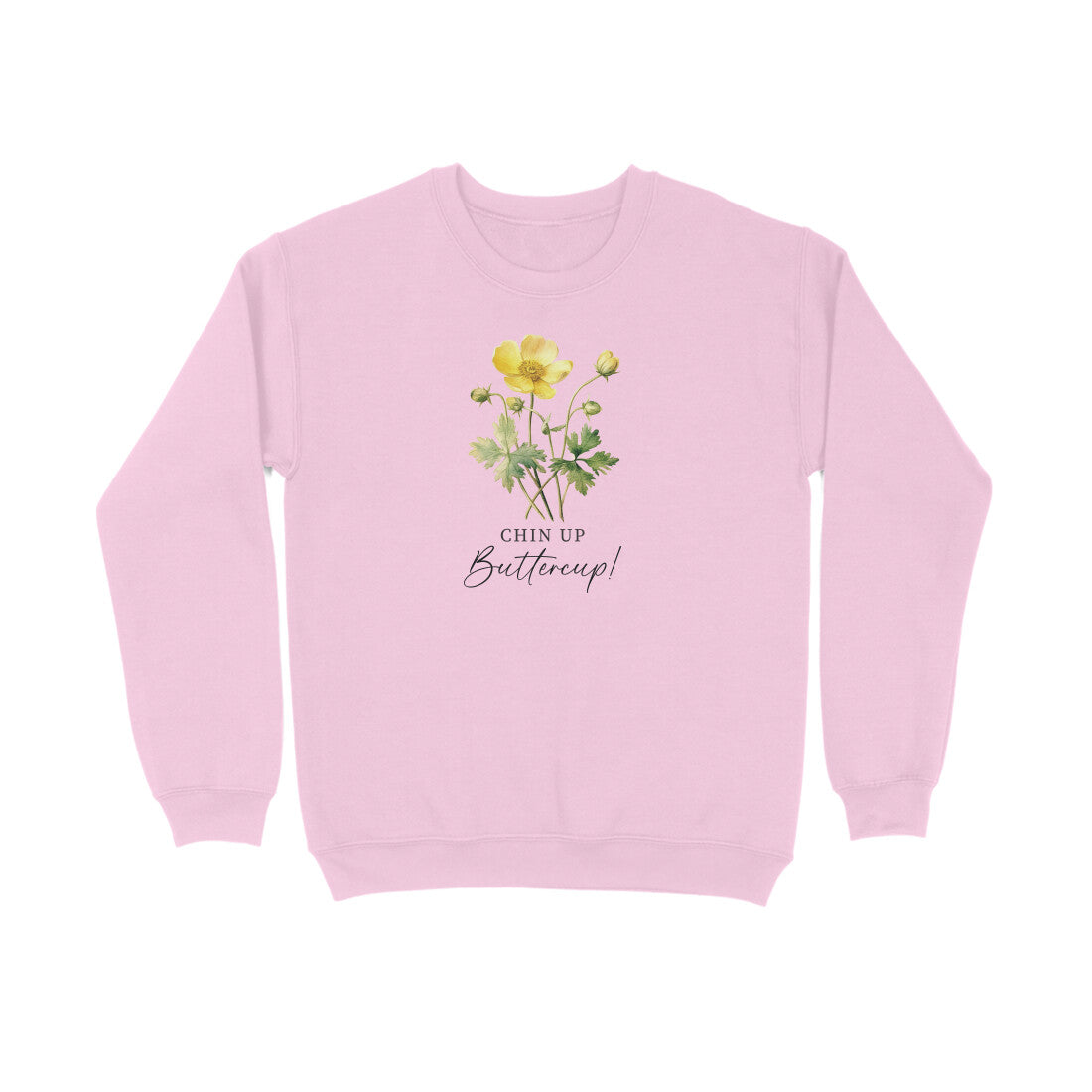 Chin Up Buttercup | Vintage Flower 004 | Sweatshirt - FairyBellsKart