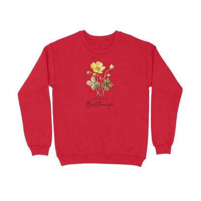 Chin Up Buttercup | Vintage Flower 004 | Sweatshirt - FairyBellsKart