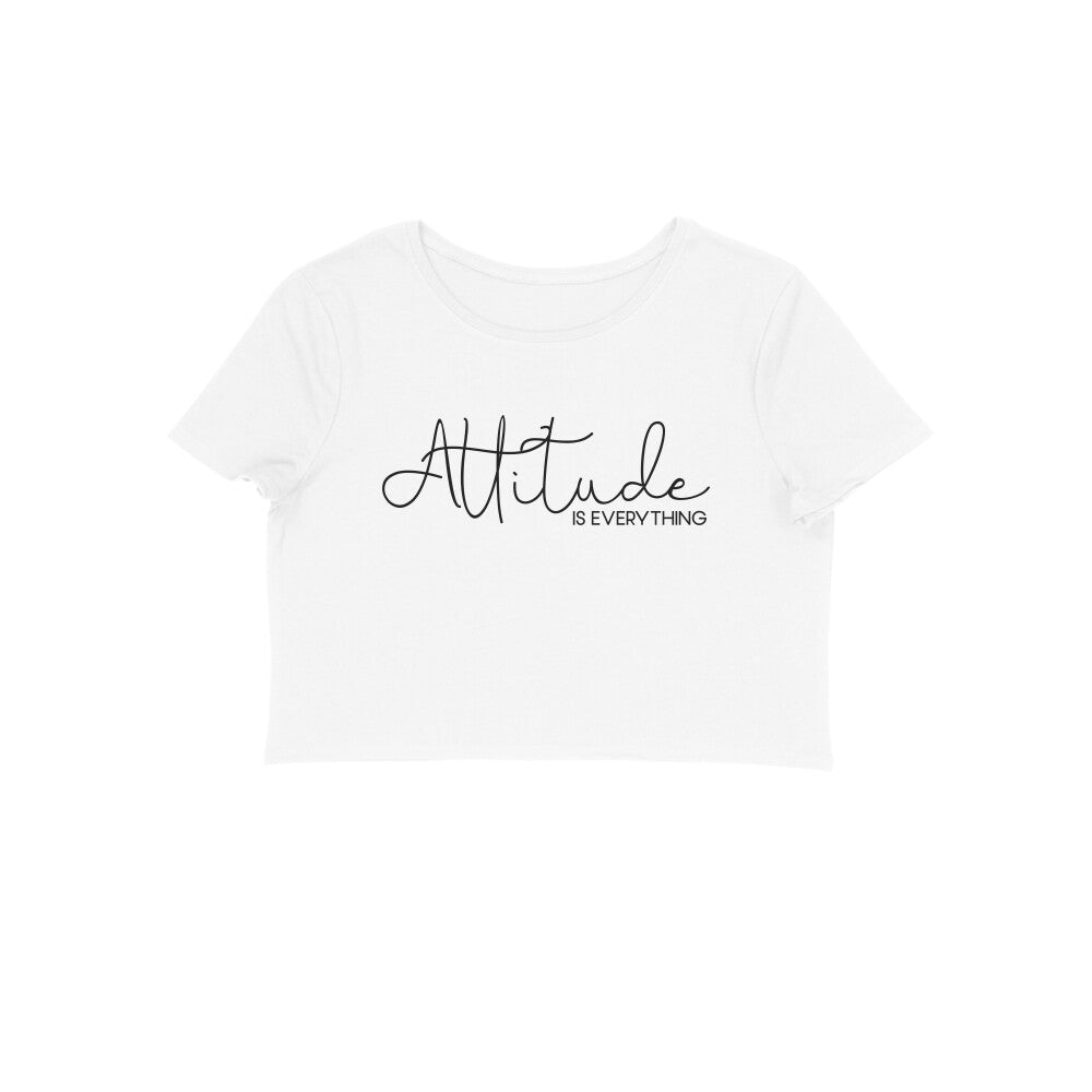Attitude Is Everything | Crop Tops - FairyBellsKart