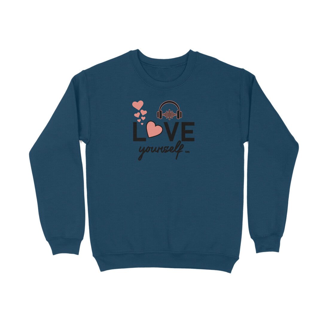 Love Yourself | Sweatshirt