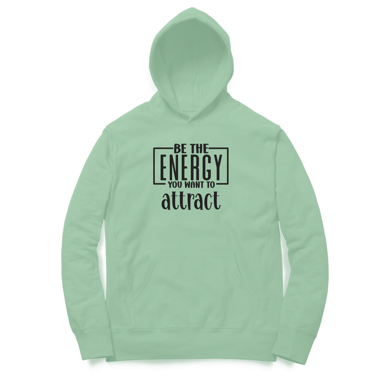 Be The Energy You Want To Attract | Hoodie - FairyBellsKart