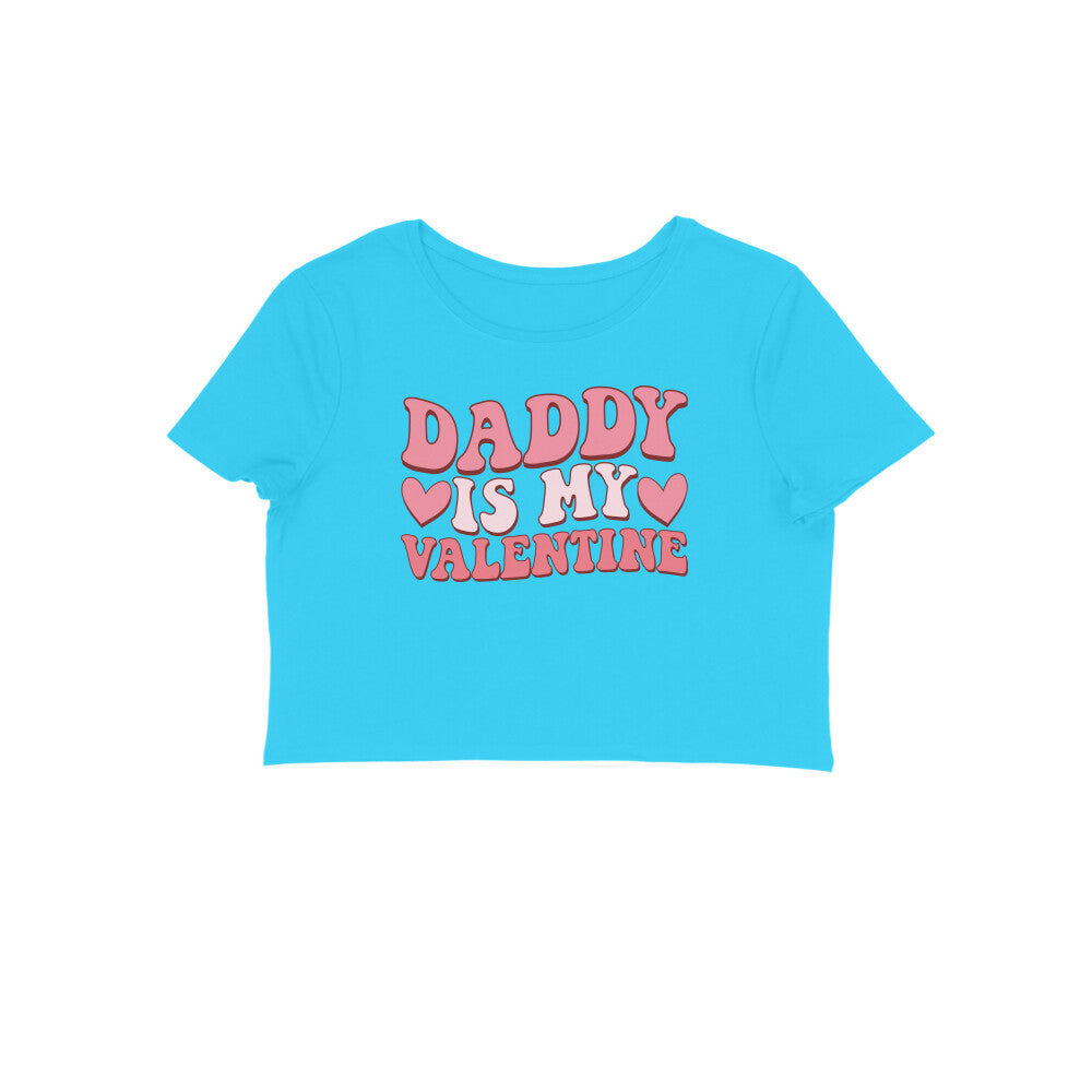 Daddy Is My Valentine | Crop Tops | Rs. 649.00 at fairybellskart.com