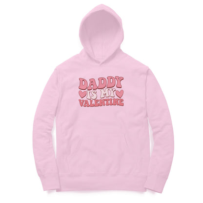 Daddy Is My Valentine | Hoodie - FairyBellsKart
