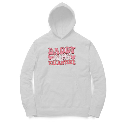 Daddy Is My Valentine | Hoodie - FairyBellsKart