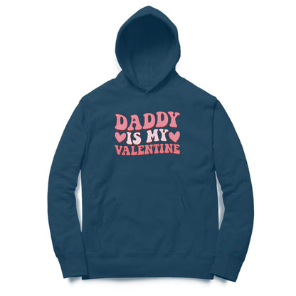 Daddy Is My Valentine | Hoodie | Rs. 1299.00 at fairybellskart.com