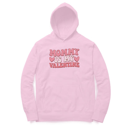 Mommy Is My Valentine | Hoodie - FairyBellsKart