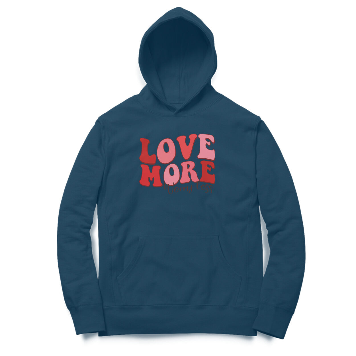 Love More Worry Less | Hoodie