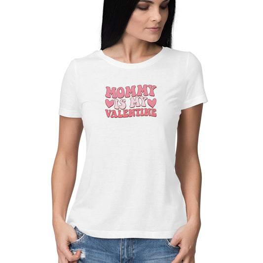 Mommy Is My Valentine | Women's T-Shirt - FairyBellsKart