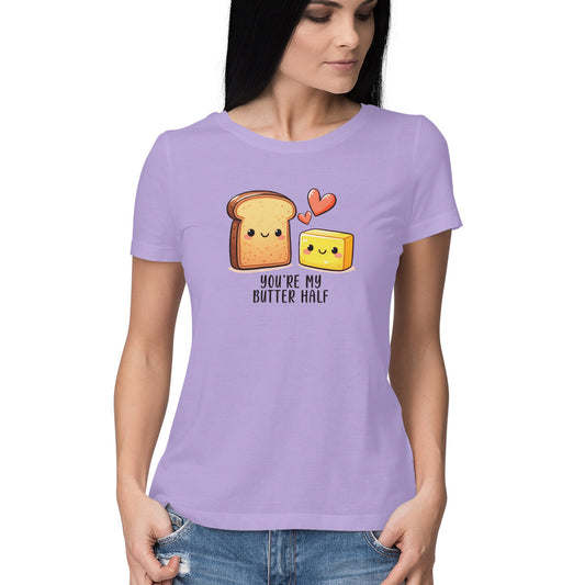 You're My Butter Half |  Women's T-Shirt - FairyBellsKart