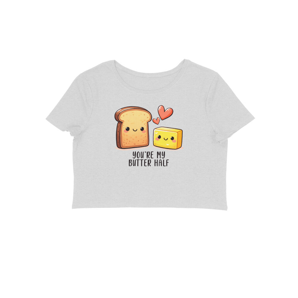 You're My Butter Half | Crop Tops - FairyBellsKart