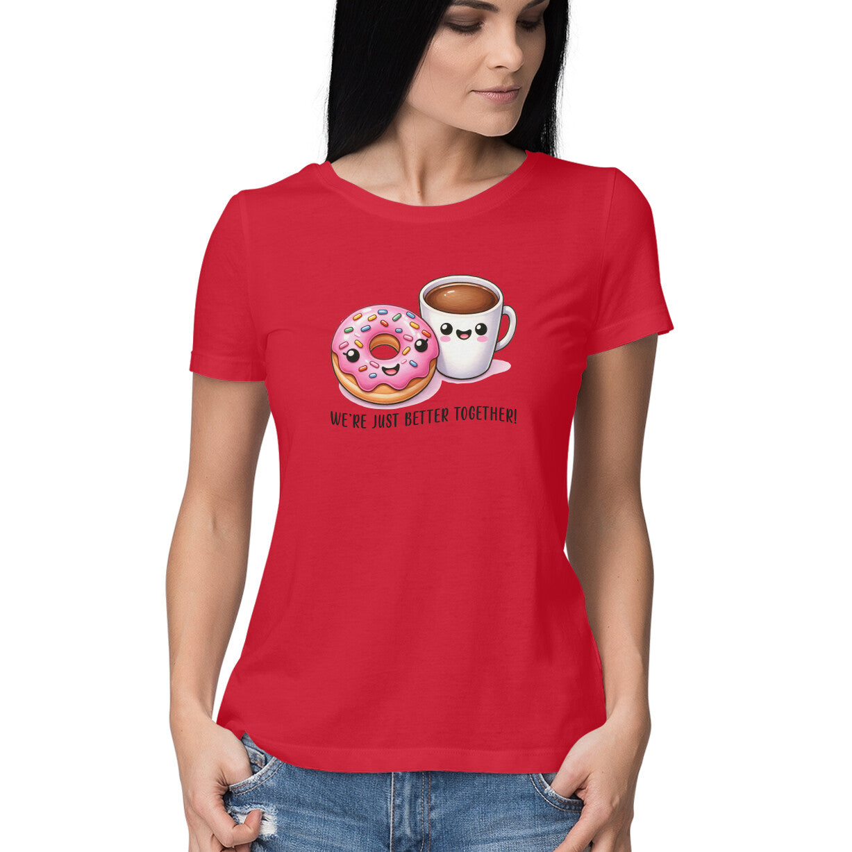 We're Just Better Together |  Women's T-Shirt - FairyBellsKart