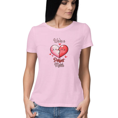 We're A Perfect Match | Heart | Women's T-Shirt - FairyBellsKart