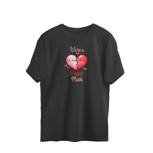 We're A Perfect Match | Heart | Oversized T-Shirt - FairyBellsKart