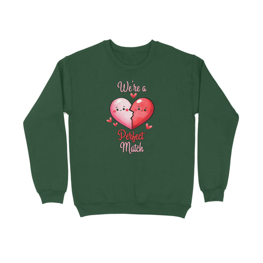 We're A Perfect Match | Heart | Sweatshirt - FairyBellsKart