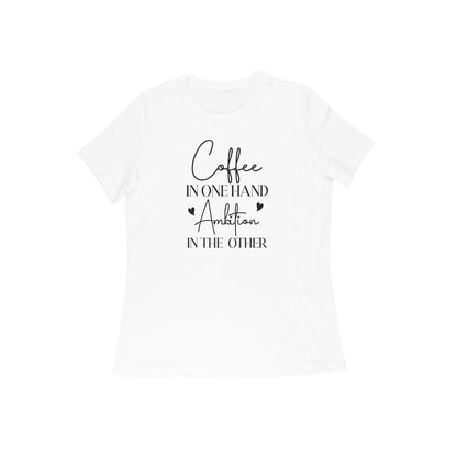 Coffee in One Hand | Women's T-Shirt - FairyBellsKart