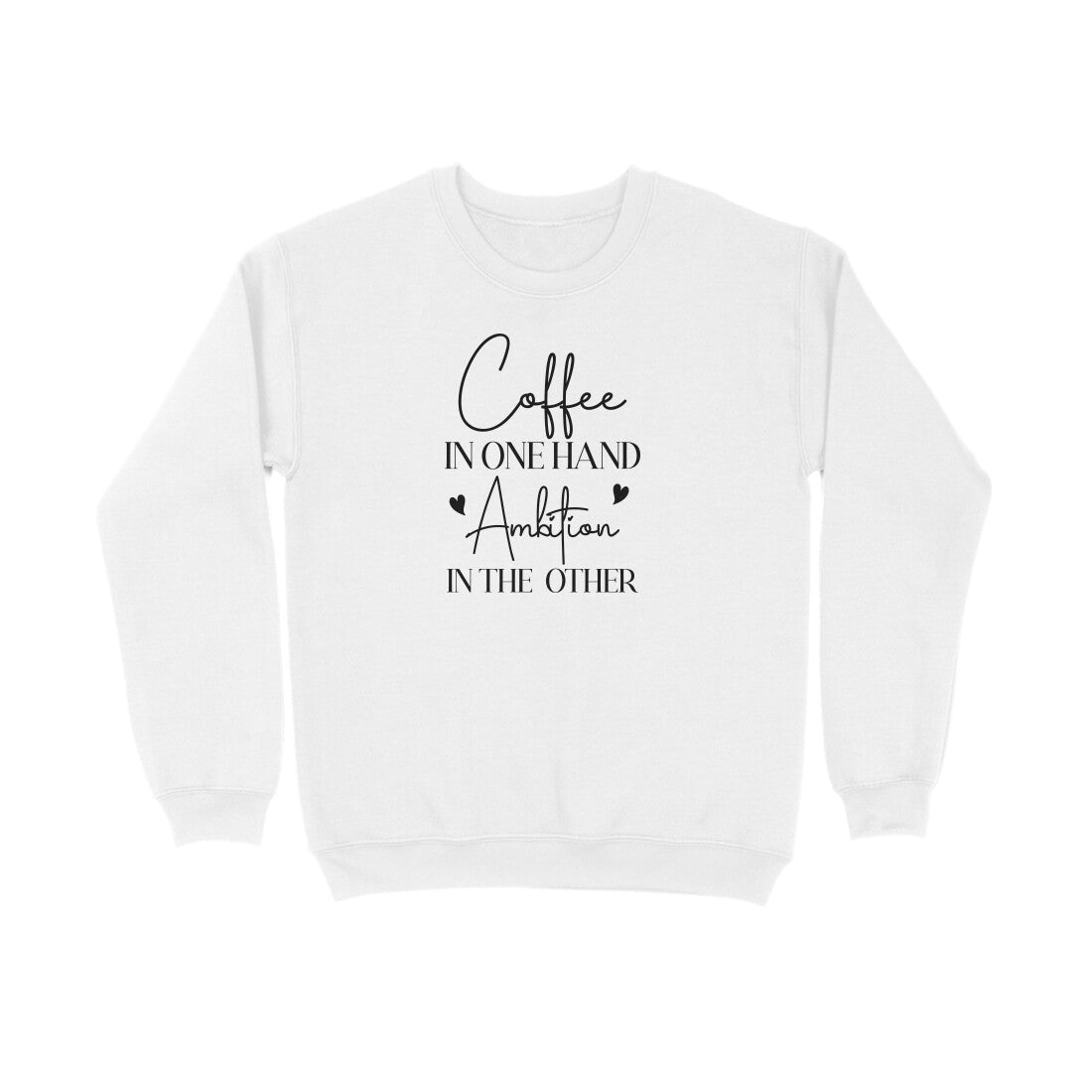 Coffee in One Hand | Sweatshirt - FairyBellsKart