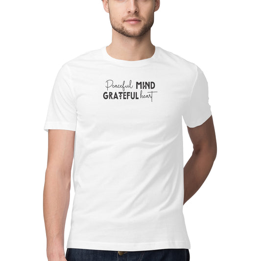 Peaceful Mind Grateful Heart | Men's T-Shirt