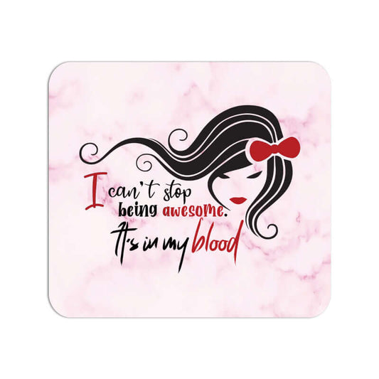 Awesomeness in Blood | Motivational Quote | Mouse Pad - FairyBellsKart