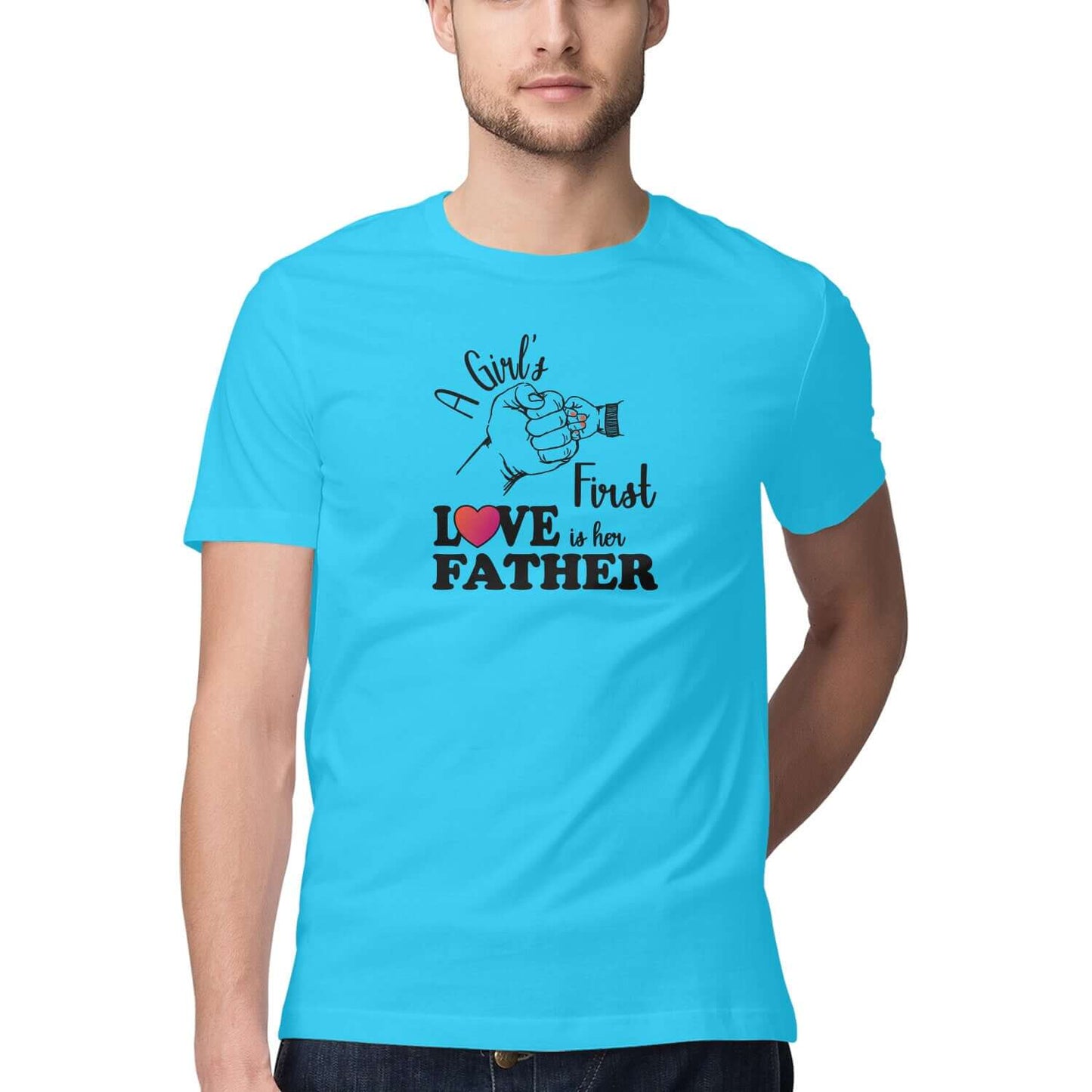 A Girl's First True Love is her Father | Men's T-Shirt | FairyBellsKart | Rs. 999.00