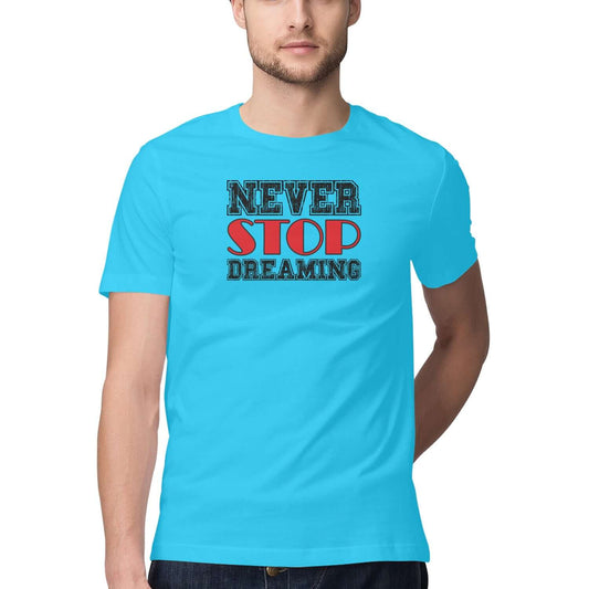 Never Stop Dreaming | Men's T-Shirt - FairyBellsKart