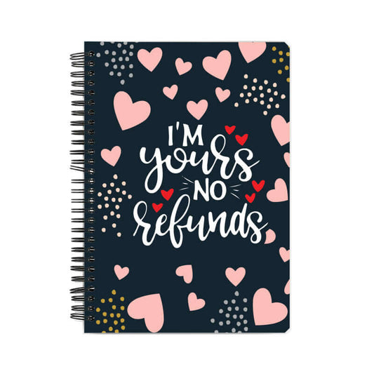 I'm Yours No Refunds | Heart | Notebook - FairyBellsKart