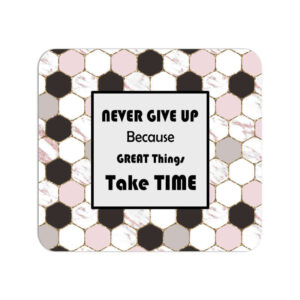 Never Give Up | Motivational Quote | Mouse Pad - FairyBellsKart