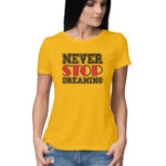 Never Stop Dreaming | Women's T-Shirt at FairyBellsKart
