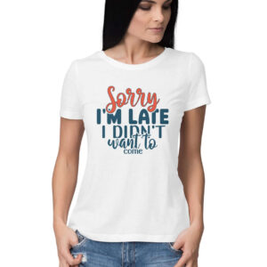 Sorry I am Late | Women's T-Shirt - FairyBellsKart