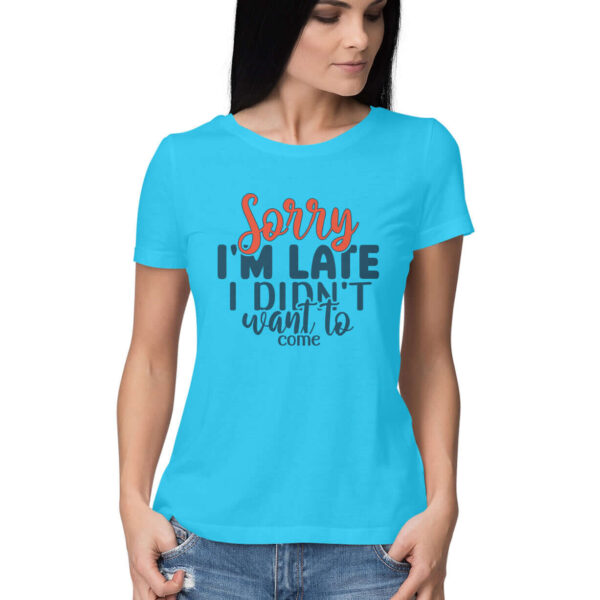 Sorry I am Late | Women's T-Shirt - FairyBellsKart