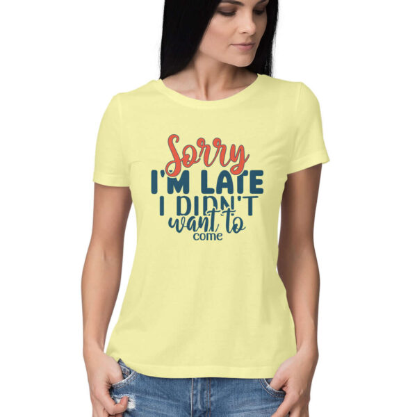 Sorry I am Late | Women's T-Shirt at FairyBellsKart