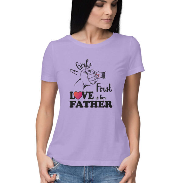 A Girl's First True Love is her Father | Women's T-Shirt | FairyBellsKart | Rs. 799.00