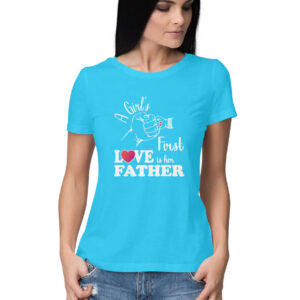 A Girl's First True Love is her Father | White | Women's T-Shirt | FairyBellsKart | Rs. 799.00