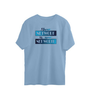 Your Network is your Net Worth | Blue | Oversized T-Shirt - FairyBellsKart