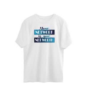 Your Network is your Net Worth | Blue | Oversized T-Shirt - FairyBellsKart