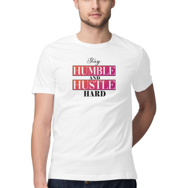 Stay Humble and Hustle Hard | Men's T-Shirt at FairyBellsKart