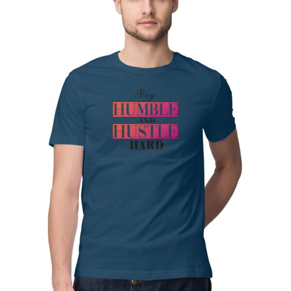 Stay Humble and Hustle Hard | Men's T-Shirt at FairyBellsKart