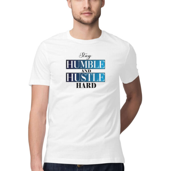 Stay Humble and Hustle Hard | Men's T-Shirt - FairyBellsKart