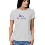 I'm Thinking | Women's T-Shirt - FairyBellsKart