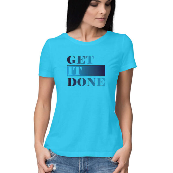 Get It Done | Blue | Women's T-Shirt at FairyBellsKart